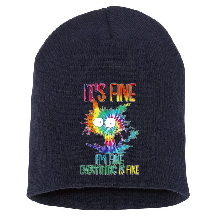 Funny It's Fine I'm Fine Everything Is Fine Tie Dye Cat Short Acrylic Beanie