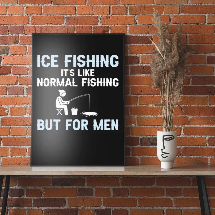 Funny Ice Fishing Ice Fisherman Ice Fisher Poster