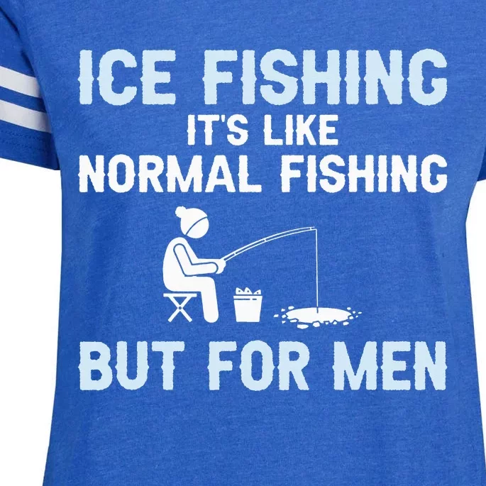 Funny Ice Fishing Ice Fisherman Ice Fisher Enza Ladies Jersey Football T-Shirt