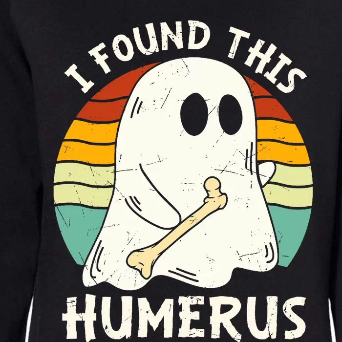 Funny I Found This Humerus Boo Ghost Halloween Costume Womens California Wash Sweatshirt