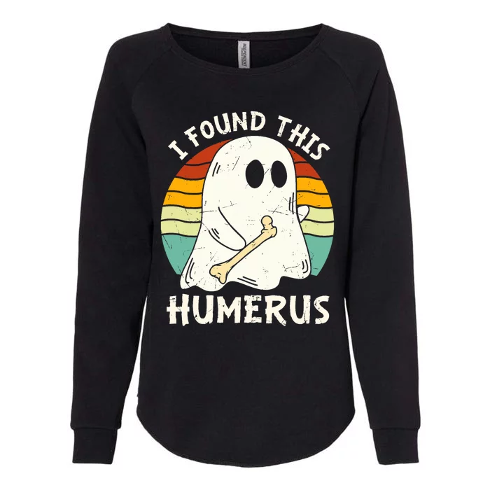 Funny I Found This Humerus Boo Ghost Halloween Costume Womens California Wash Sweatshirt