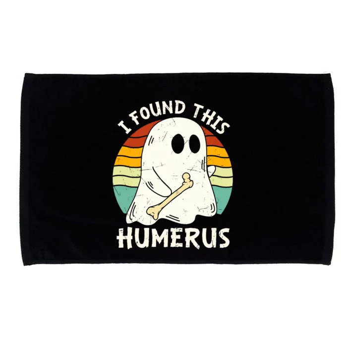 Funny I Found This Humerus Boo Ghost Halloween Costume Microfiber Hand Towel