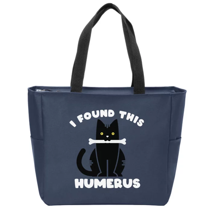 Funny I Found This Humerus Anatomy Humerous Cat Women Zip Tote Bag