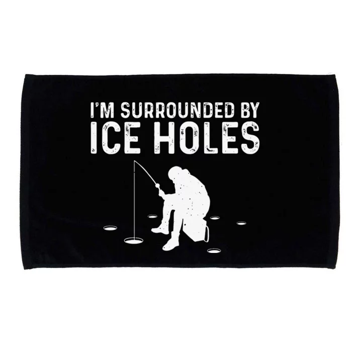 Funny Ice Fishing Gift For Snow Holes Fishermen Microfiber Hand Towel