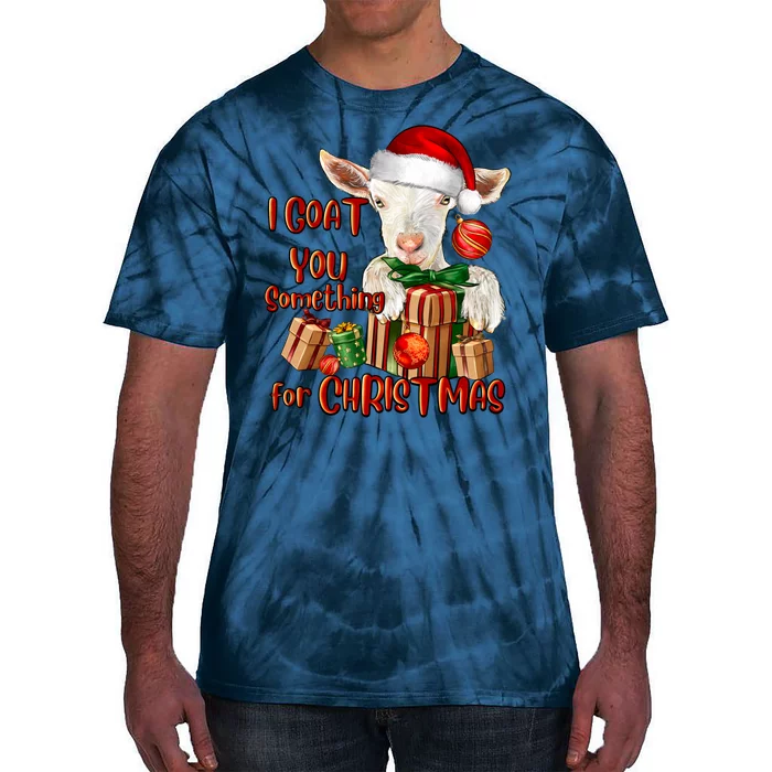 Funny I Goat You Something For Christmas Tie-Dye T-Shirt