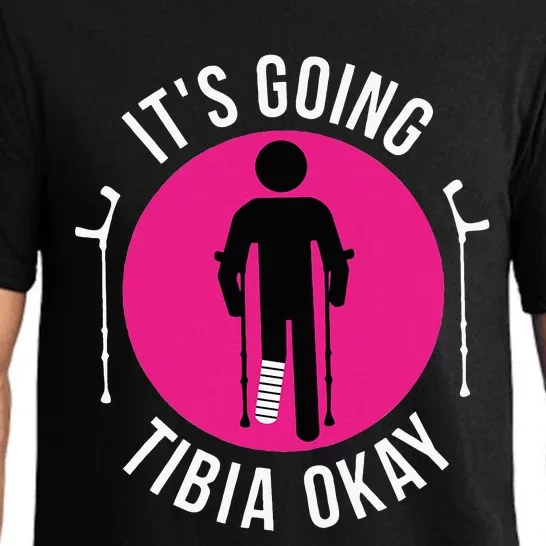 Funny ItS Going Tibia Okay Pajama Set