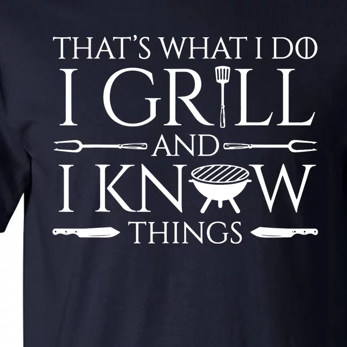 Fun I Grill And Know Things Meat Lover Barbecue Tall T-Shirt