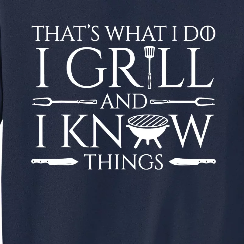 Fun I Grill And Know Things Meat Lover Barbecue Tall Sweatshirt