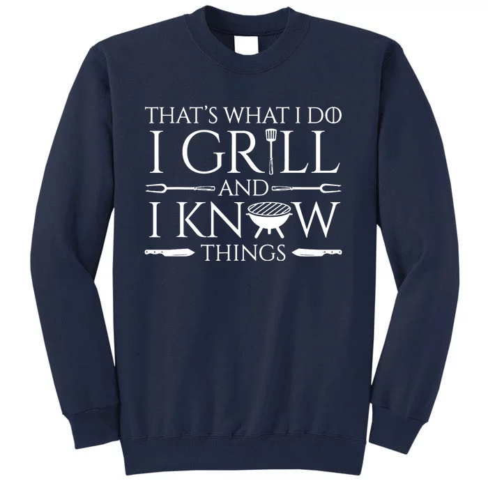 Fun I Grill And Know Things Meat Lover Barbecue Tall Sweatshirt