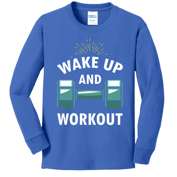 Fitness Inspiration Gift Motivational Wake Up And Workout Great Gift Kids Long Sleeve Shirt