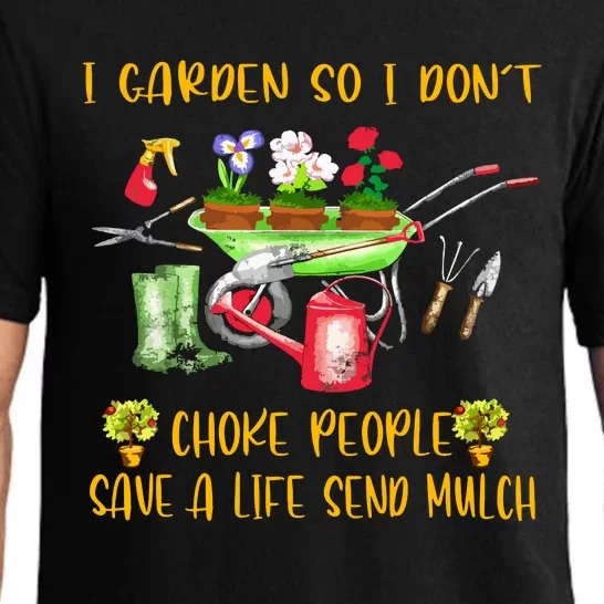 Funny I Garden So I Don't Choke People Gardening Pajama Set