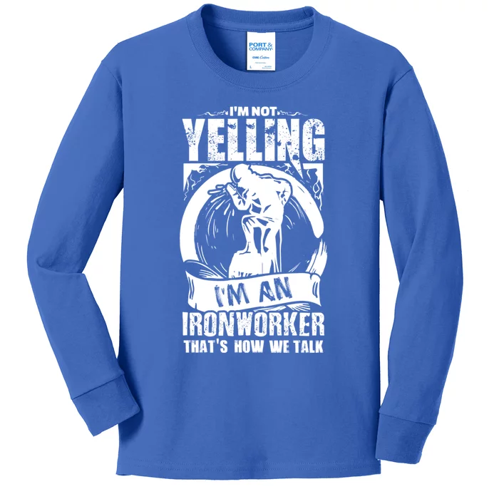 Funny Ironworker Gift For A Yelling Ironworker Gift Kids Long Sleeve Shirt