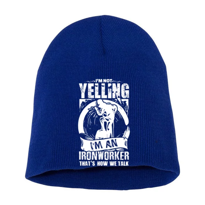 Funny Ironworker Gift For A Yelling Ironworker Gift Short Acrylic Beanie