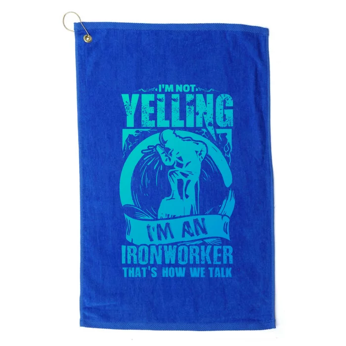 Funny Ironworker Gift For A Yelling Ironworker Gift Platinum Collection Golf Towel