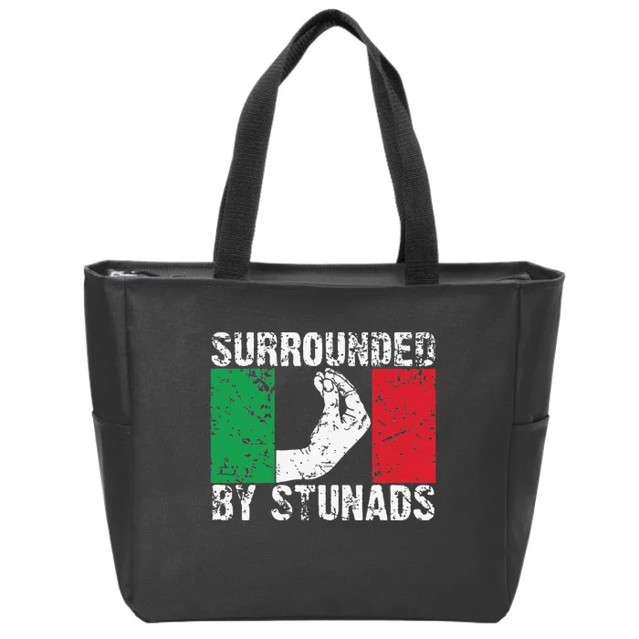 Funny Italian Gift Cool Surrounded By Stunads Gift Zip Tote Bag