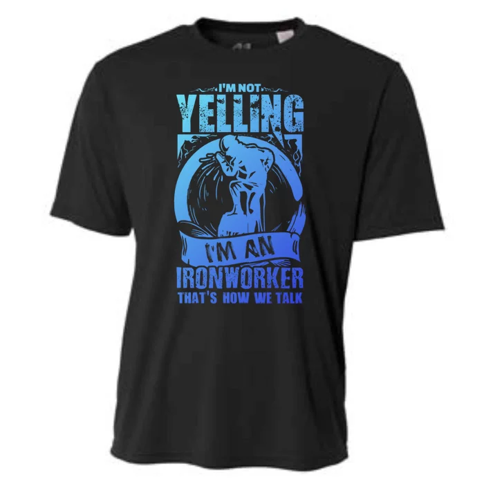 Funny Ironworker Gift For A Yelling Ironworker Gift Cooling Performance Crew T-Shirt