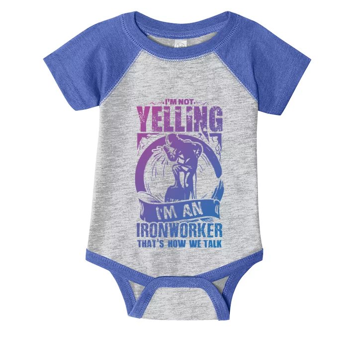 Funny Ironworker Gift For A Yelling Ironworker Gift Infant Baby Jersey Bodysuit