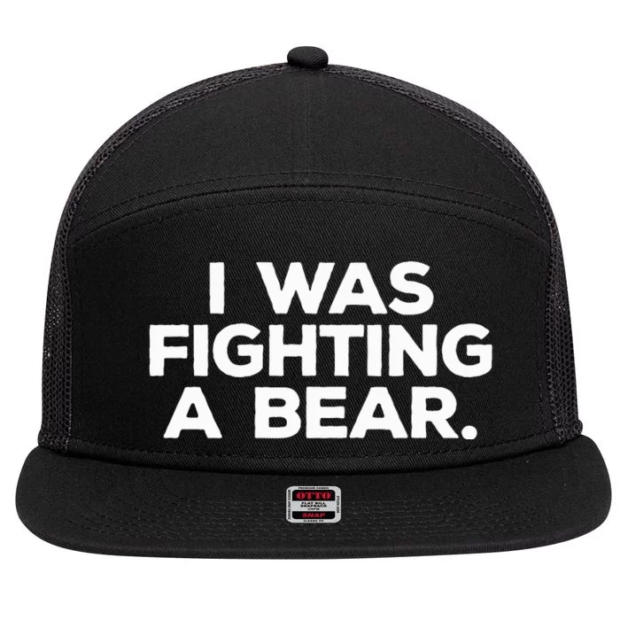 Funny Injury Get Well Gift I Was Fighting A Bear 7 Panel Mesh Trucker Snapback Hat