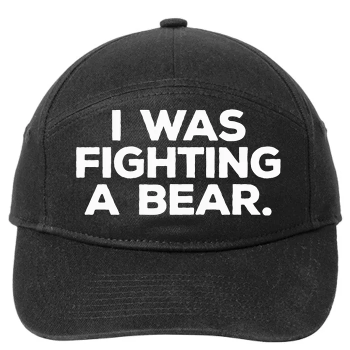 Funny Injury Get Well Gift I Was Fighting A Bear 7-Panel Snapback Hat