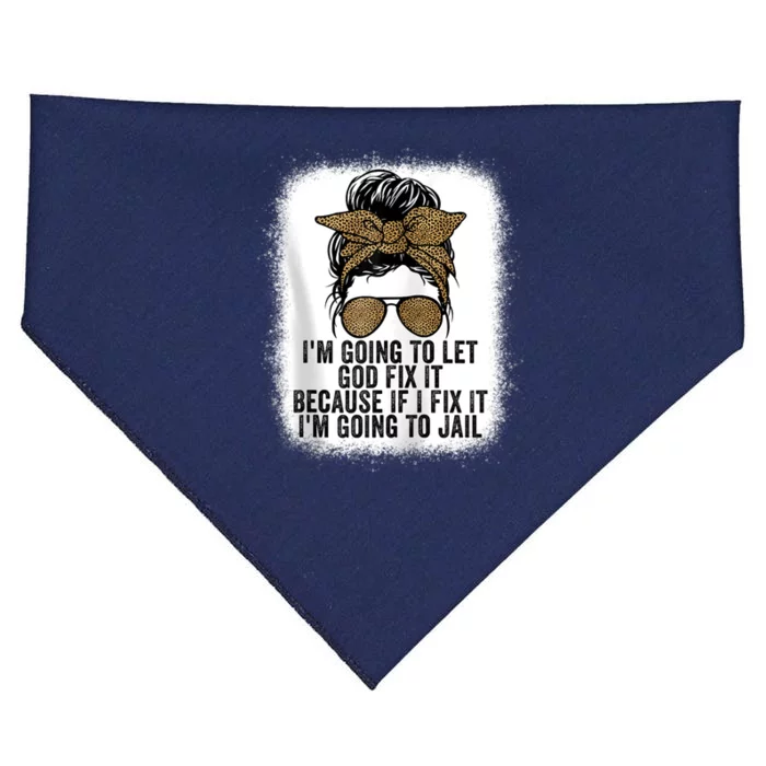 Funny I'm Going To Let God Fix It USA-Made Doggie Bandana