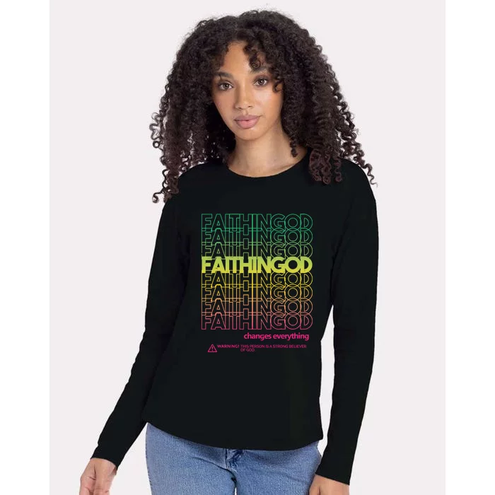 Faith In God Changes Everything Womens Cotton Relaxed Long Sleeve T-Shirt