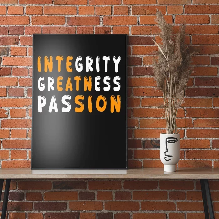 Funny Integrity Greatness Passion Cool Poster