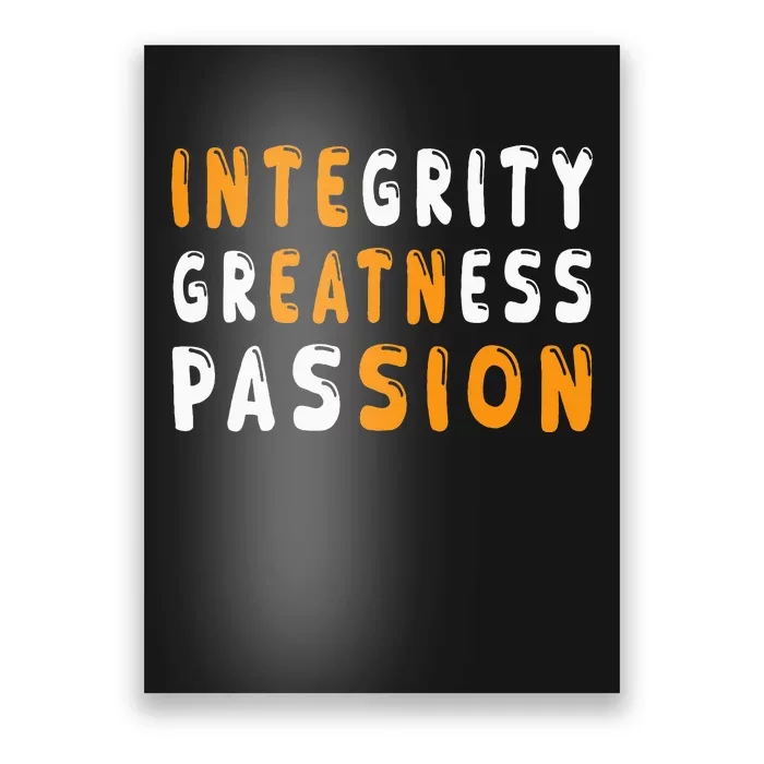 Funny Integrity Greatness Passion Cool Poster