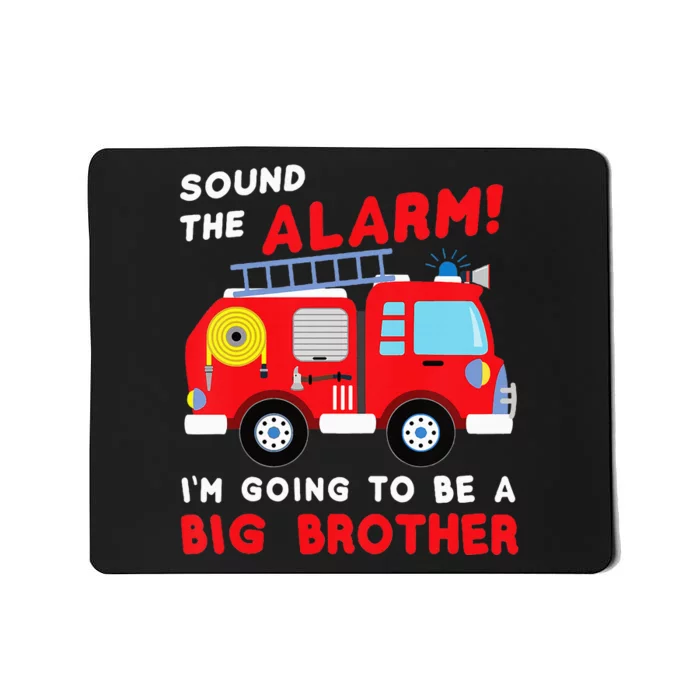 Firetruck I'm Going To Be A Big Brother New Baby Mousepad