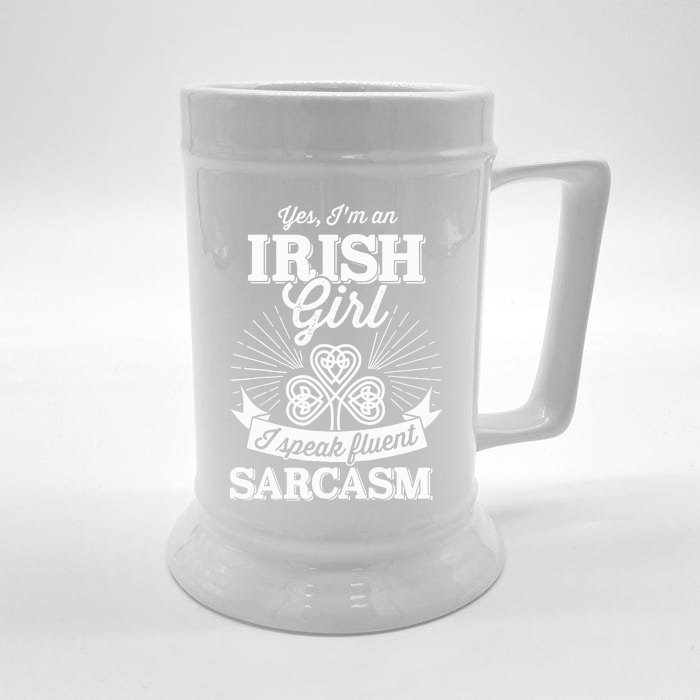 Funny irish girl woman speak fluent sarcasm St Patricks day Front & Back Beer Stein