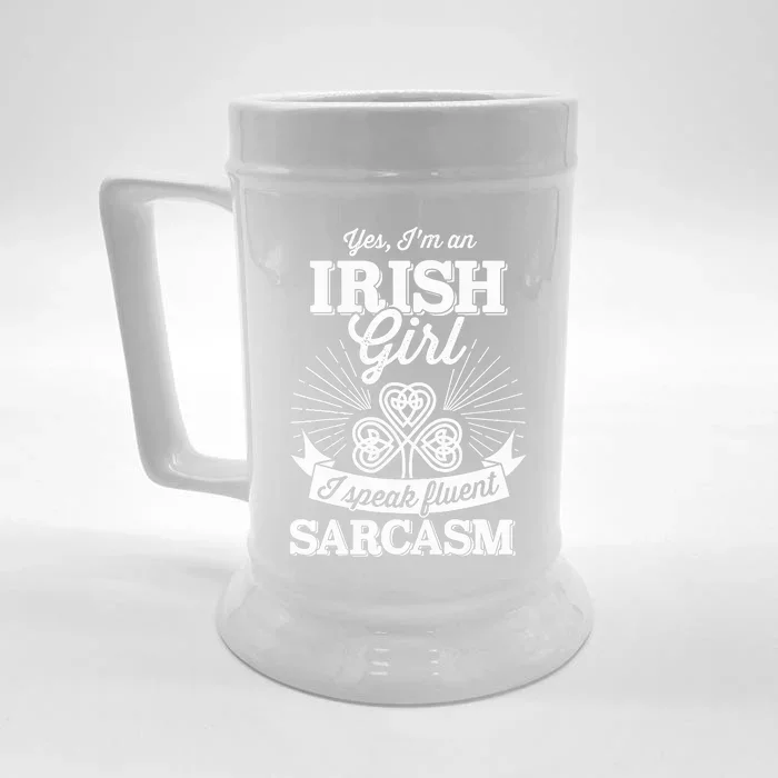 Funny irish girl woman speak fluent sarcasm St Patricks day Front & Back Beer Stein