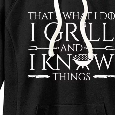 Fun I Grill And Know Things Meat Lover Barbecue Dad Women's Fleece Hoodie