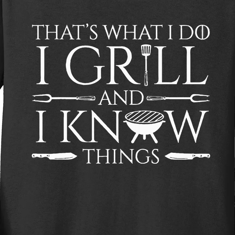 Fun I Grill And Know Things Meat Lover Barbecue Dad Kids Long Sleeve Shirt