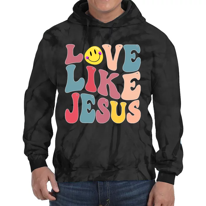 Faith In God Love Like Jesus Blessed Thankful Christian Tie Dye Hoodie