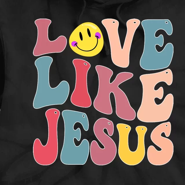 Faith In God Love Like Jesus Blessed Thankful Christian Tie Dye Hoodie