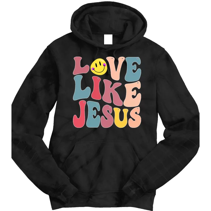 Faith In God Love Like Jesus Blessed Thankful Christian Tie Dye Hoodie