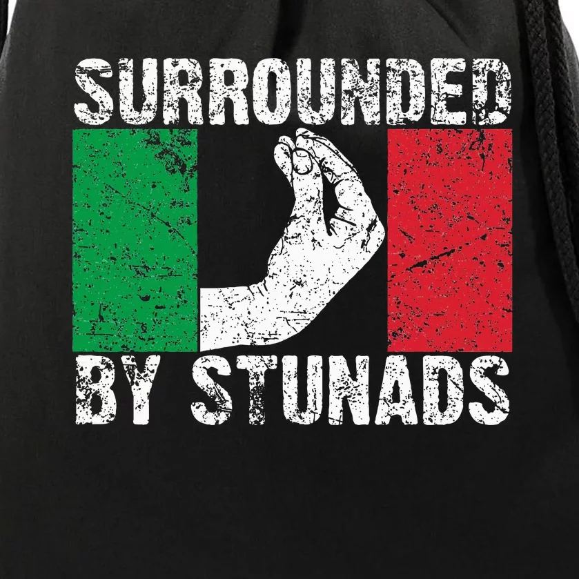 Funny Italian Gift For Cool Surrounded By Stunads Drawstring Bag