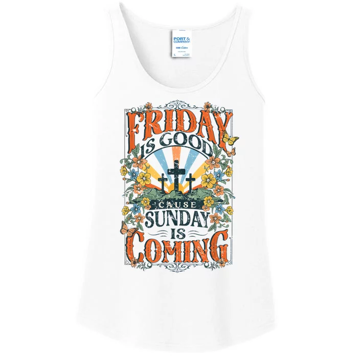 Friday Is Good Cause Sunday Is Coming Jesus Christian Easter Ladies Essential Tank