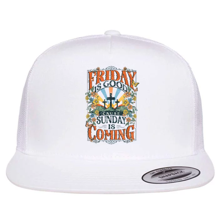 Friday Is Good Cause Sunday Is Coming Jesus Christian Easter Flat Bill Trucker Hat