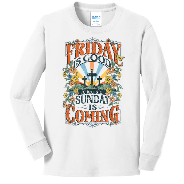 Friday Is Good Cause Sunday Is Coming Jesus Christian Easter Kids Long Sleeve Shirt