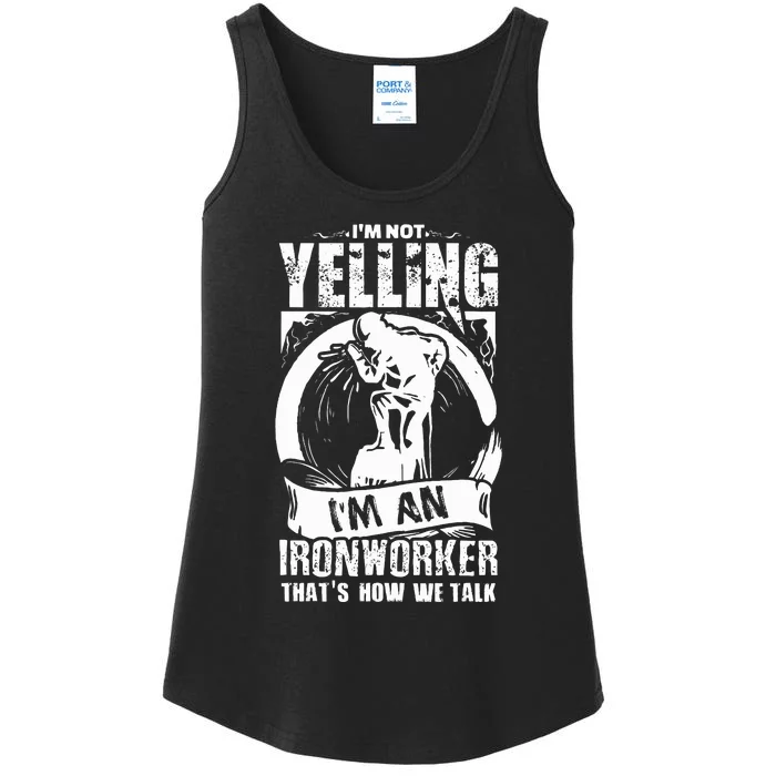 Funny Ironworker Gift For A Yelling Ironworker Ladies Essential Tank