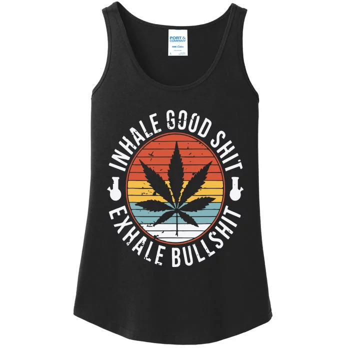 Funny Inhale Good Shit Exhale Gift Bullshit Weed Marijuana Cannabis Ladies Essential Tank