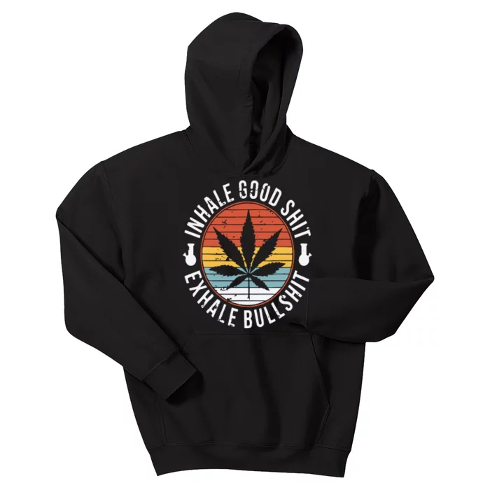 Funny Inhale Good Shit Exhale Gift Bullshit Weed Marijuana Cannabis Kids Hoodie