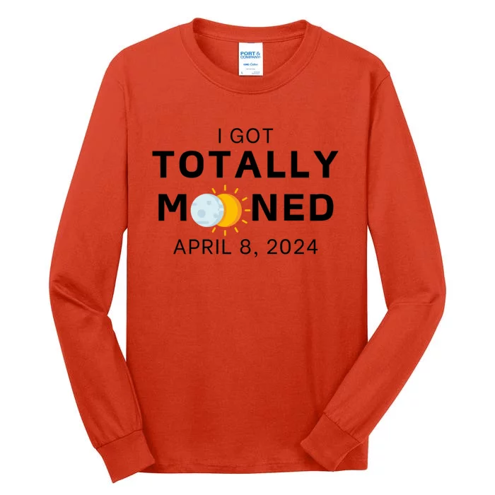 Funny I Got Totally Mooned Total Solar Eclipse April 8 Tall Long Sleeve T-Shirt