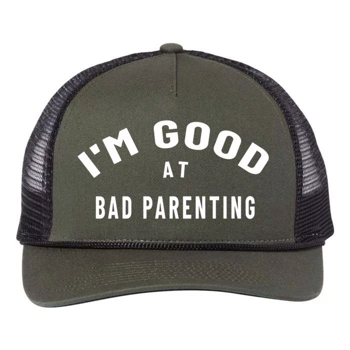 Funny Im Good At Bad Parenting Mom Dad Bad Parent Meme Gift Retro Rope Trucker Hat Cap