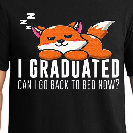 Funny I Graduated Can I Go Back To Bed Now Fox Graduation Pajama Set