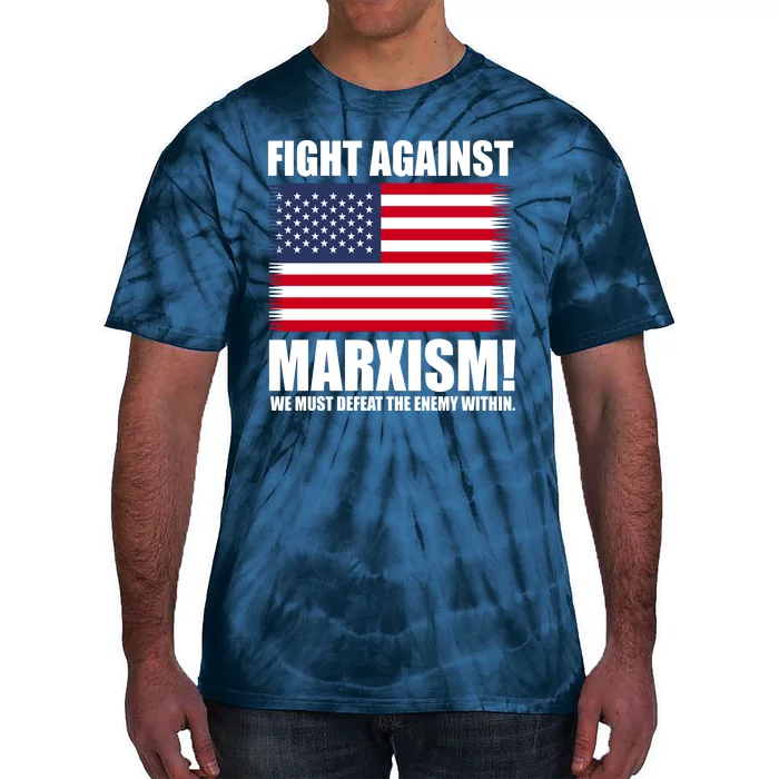 Fight Against Marxism Tie-Dye T-Shirt