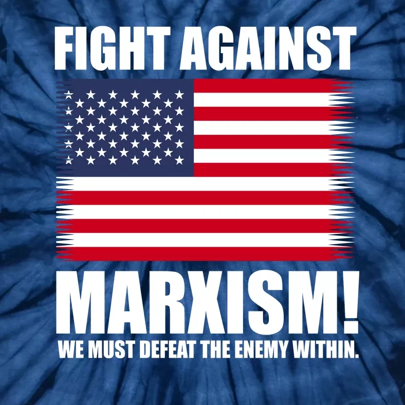 Fight Against Marxism Tie-Dye T-Shirt