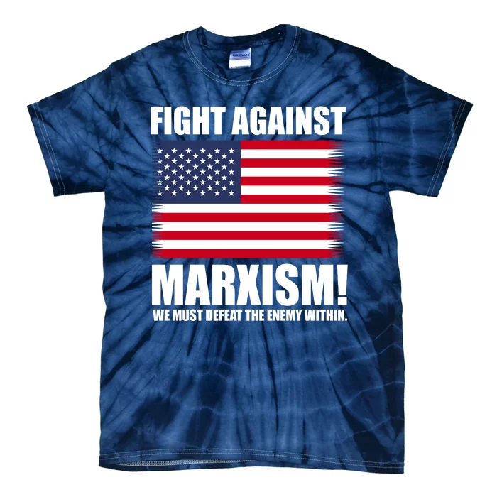 Fight Against Marxism Tie-Dye T-Shirt