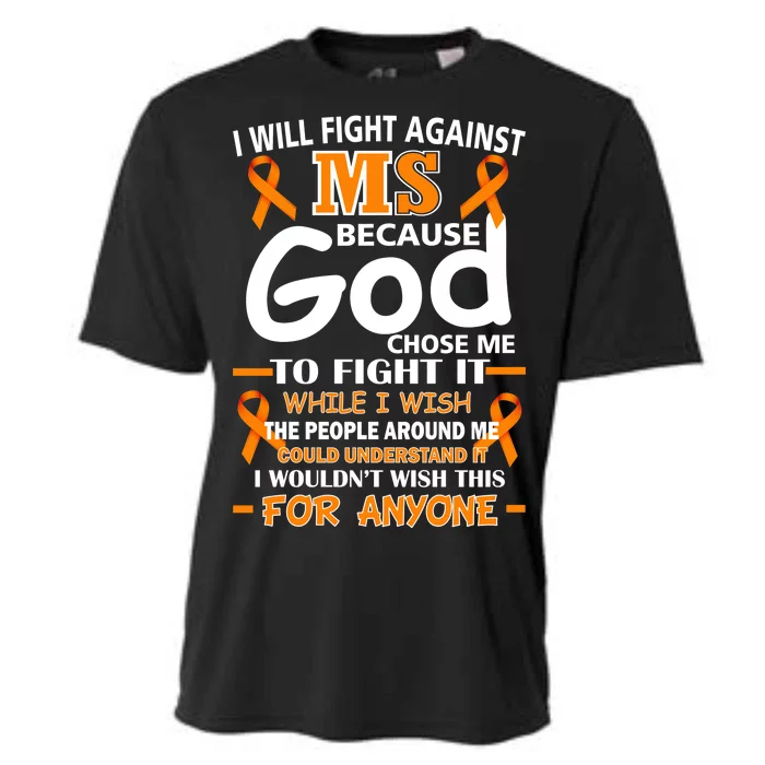 Fight Against MS Awareness Multiple Sclerosis Quote Cooling Performance Crew T-Shirt