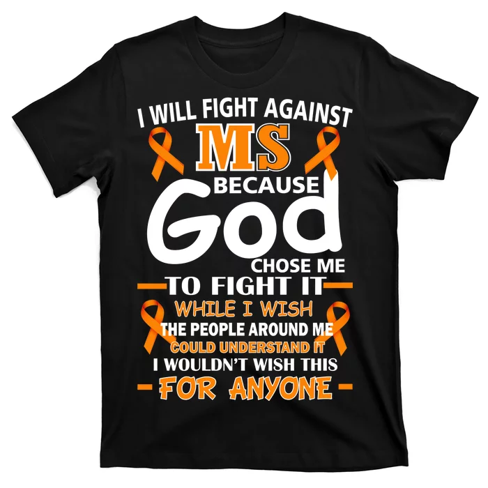 Fight Against MS Awareness Multiple Sclerosis Quote T-Shirt ...